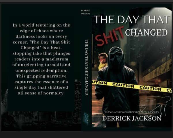 The Day That Shit Changed By Derrick Jackson Whole Book Cover